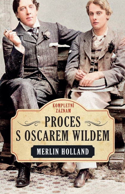 E-kniha Proces s Oscarem Wildem - Merlin Holland