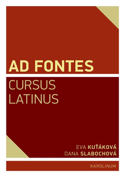 E-kniha Ad Fontes Cursus Latinus - Eva Kuťáková, Dana Slabochová