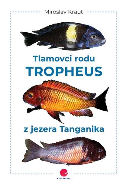 E-kniha Tlamovci rodu Tropheus z jezera Tanganika - Miroslav Kraut