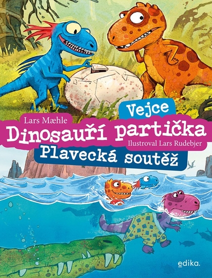 E-kniha Dinosauří partička: Vejce, Plavecká soutěž - Lars Mahle