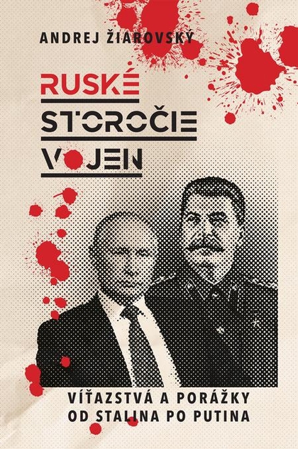 E-kniha Ruské storočie vojen - Andrej Žiarovský