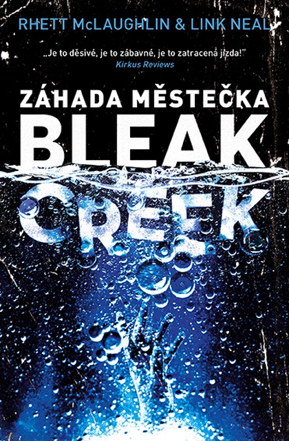 E-kniha Záhada městečka Bleak Creek - Rhett McLaughlin, Link Neal