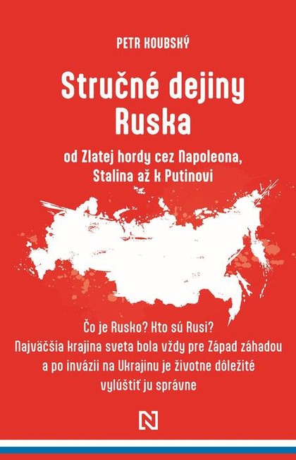 E-kniha Stručné dejiny Ruska od Zlatej hordy cez Napoleona, Stalina až k Putinovi - Petr Koubský