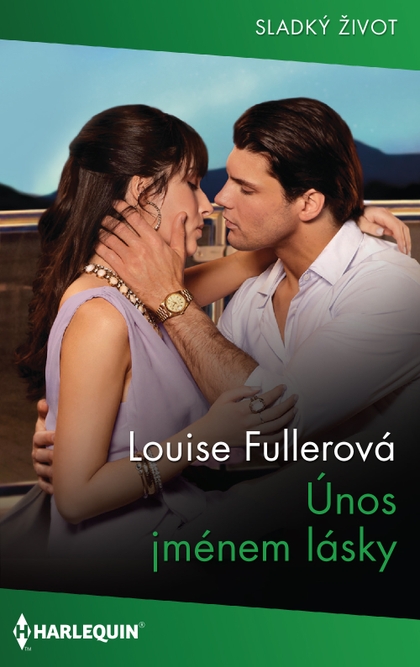 E-kniha Únos jménem lásky - Louise Fullerová