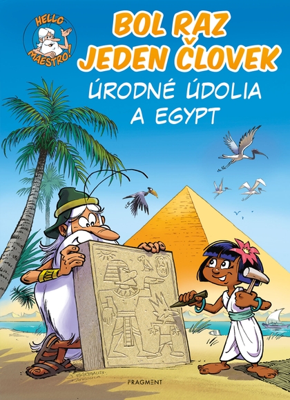 E-kniha Bol raz jeden človek - Úrodné údolia a Egypt - Jean-Charles Gaudin