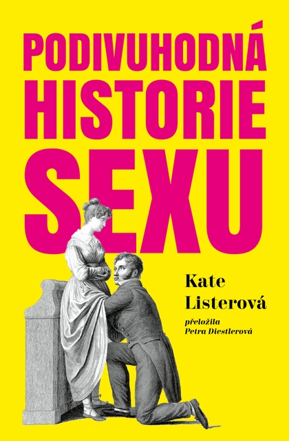 E-kniha Podivuhodná historie sexu - Kate Listerová