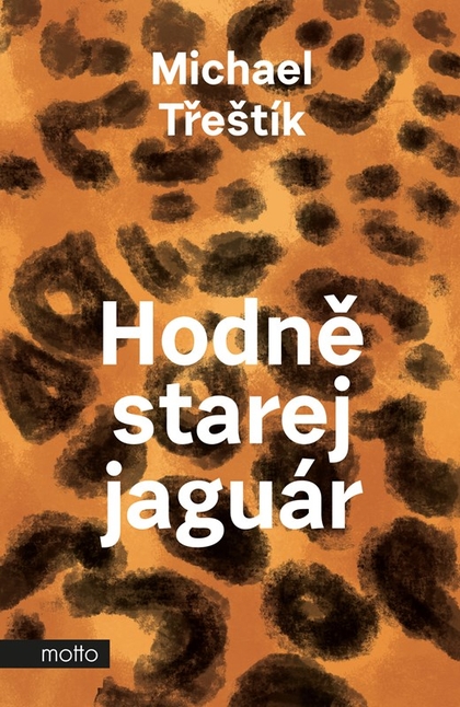 E-kniha Hodně starej jaguár - Michael Třeštík