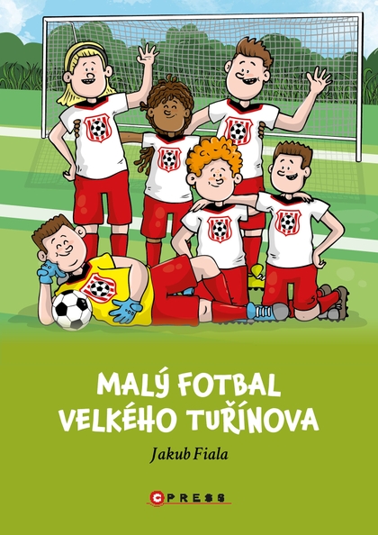 E-kniha Malý fotbal Velkého Tuřínova - Jakub Fiala
