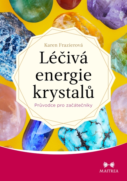 E-kniha Léčivá energie krystalů - Karen Frazierová