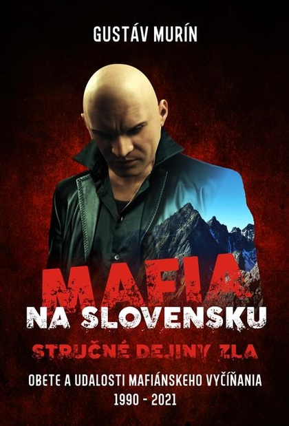 E-kniha Mafia na Slovensku - Stručné dejiny zla - Gustáv Murín