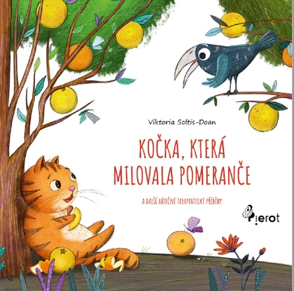 E-kniha Kočka, která milovala pomeranče a další báječné terapeutické příběhy - Viktoria Soltis-Doan
