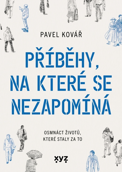 E-kniha Příběhy, na které se nezapomíná - Pavel Kovář