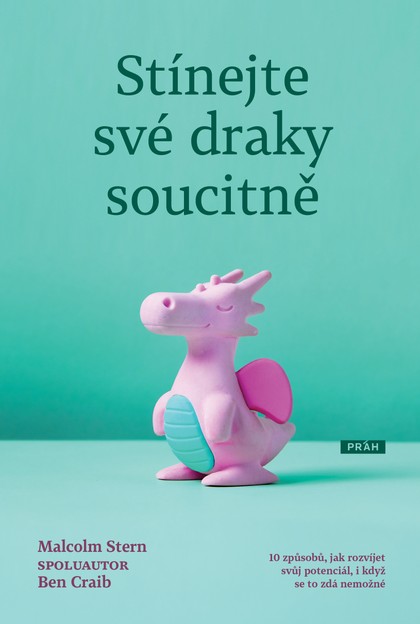 E-kniha Stínejte své draky soucitně - Malcolm Stern, Ben Craib