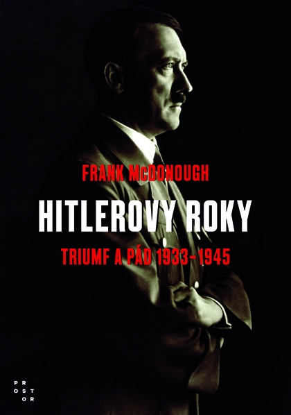 E-kniha Hitlerovy roky - Frank McDonough