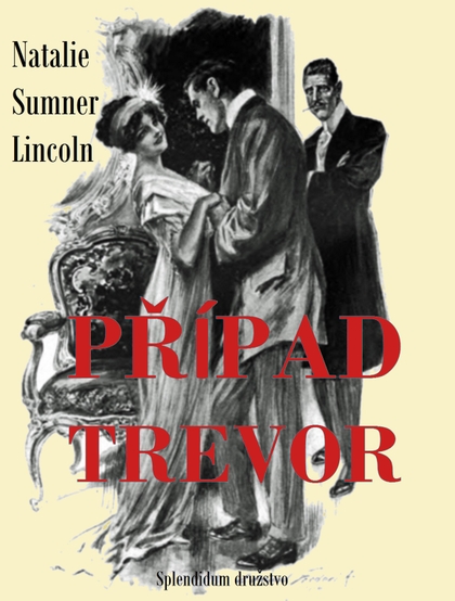 E-kniha Případ Trevor - Natalie Sumner Lincoln