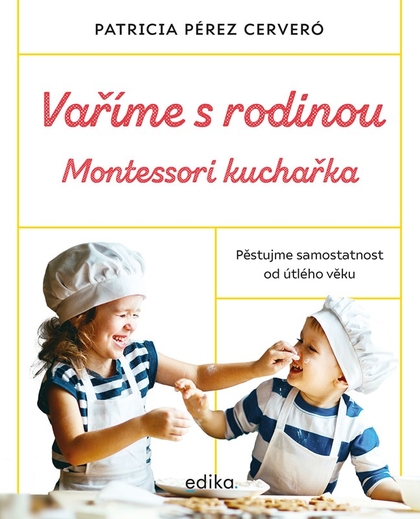 E-kniha Vaříme s rodinou: Montessori kuchařka - Patricia Pérez Cerveró