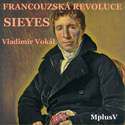 E-kniha Francouzská revoluce - Sieyes - Vladimír Vokál
