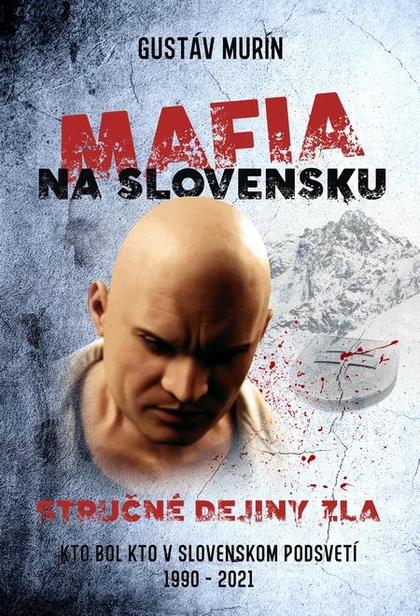 E-kniha Mafia na Slovensku – Stručné dejiny zla (II.) - Gustáv Murín