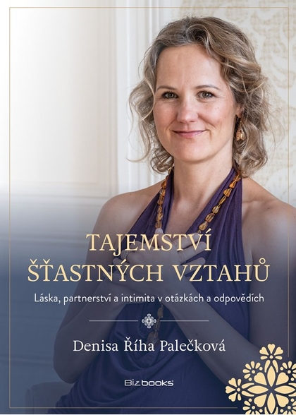 E-kniha Tajemství šťastných vztahů - Denisa Palečková