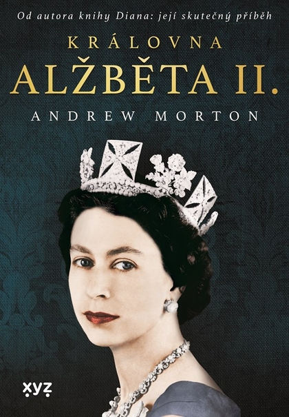 E-kniha Královna Alžběta II. - Andrew Morton