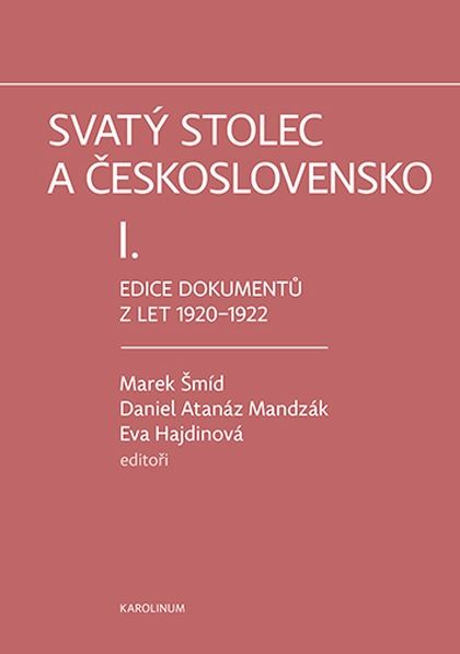 E-kniha Svatý stolec a Československo I.  - Marek Šmíd, Daniel Atanáz Mandzák, Eva Hajdinová