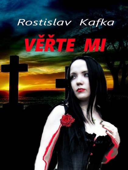 E-kniha Věřte mi - Rostislav Kafka