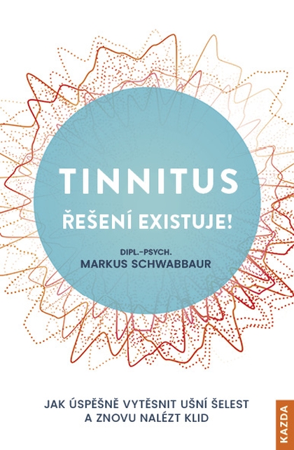 E-kniha Tinnitus - řešení existuje! - Markus Schwabbaur