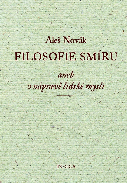 E-kniha Filosofie smíru, aneb, O nápravě lidské mysli - Aleš Novák