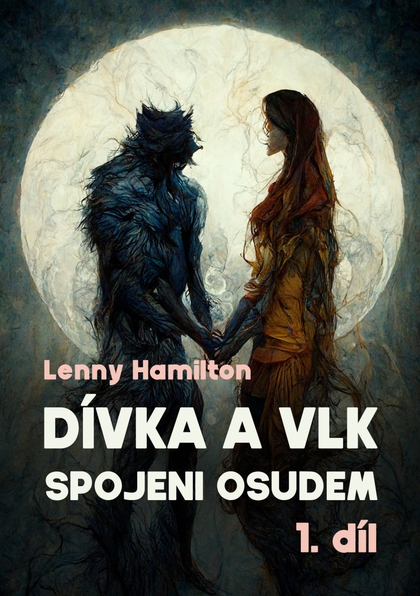 E-kniha Dívka a vlk: Spojeni osudem - Lenny Hamilton