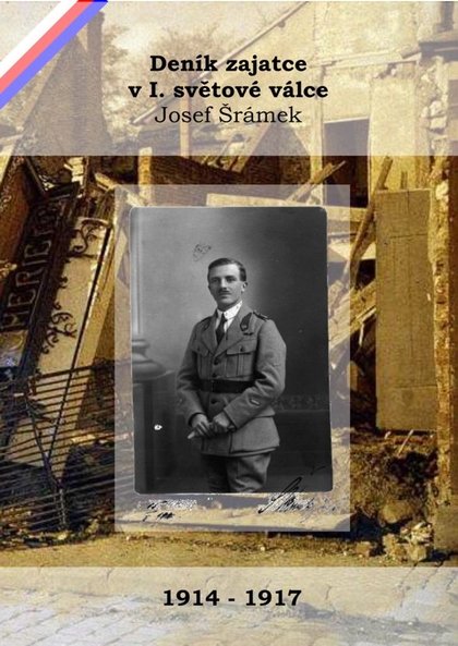 E-kniha Deník zajatce v I. světové válce - Josef Šrámek