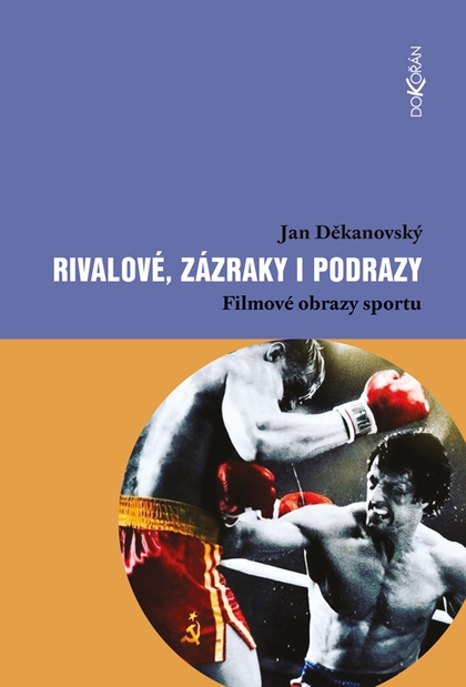 E-kniha Rivalové, zázraky i podrazy - Jan Děkanovský