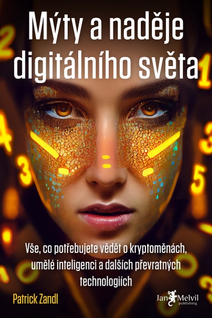 E-kniha Mýty a naděje digitálního světa - Patrick Zandl