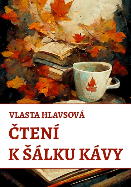 E-kniha Čtení k šálku kávy - Vlasta Hlavsová