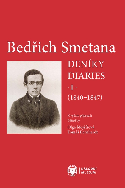 E-kniha Bedřich Smetana. Deníky / Diaries I (1840-1847) - Olga Mojžíšová, Tomáš Bernhard