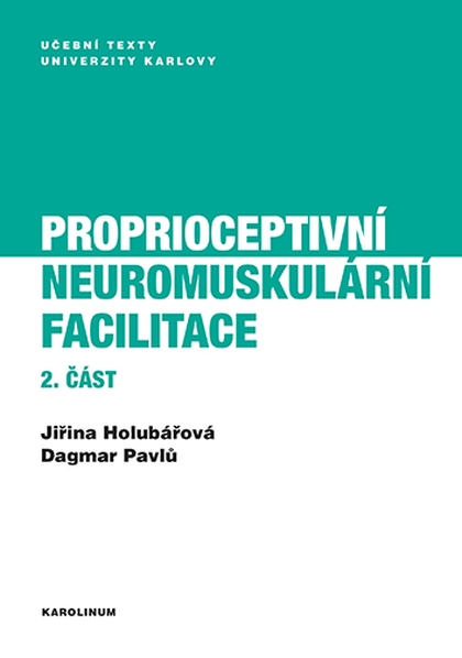 E-kniha Proprioceptivní neuromuskulární facilitace 2. část - Dagmar Pavlů, Jiřina Holubářová