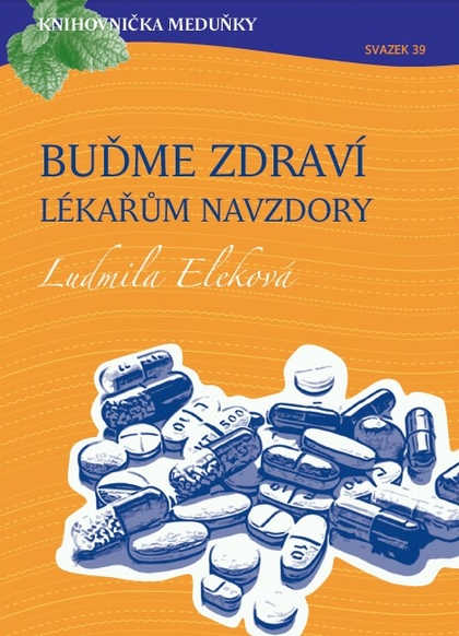 E-kniha Buďme zdraví lékařům navzdory - Ludmila Eleková