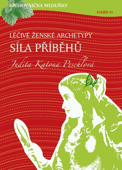 E-kniha Léčivé ženské archetypy: síla příběhů - Judita Katona Peschlová