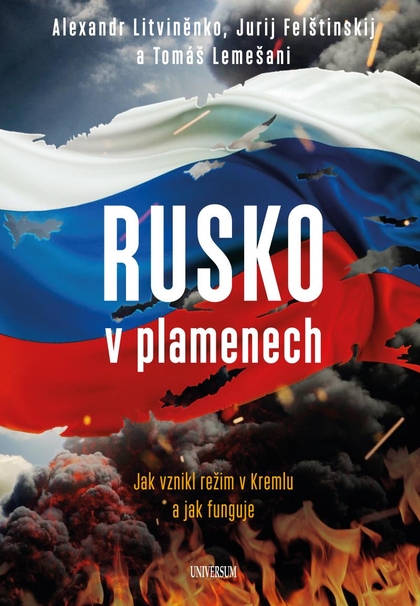 E-kniha Rusko v plamenech - Tomáš Lemešani, Aleksandr Val‘terovič Litvinenko