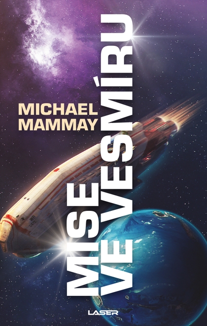 E-kniha Mise ve vesmíru - Michael Mammay