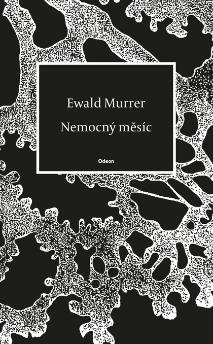 E-kniha Nemocný měsíc - Ewald Murrer