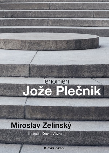 E-kniha Fenomén Jože Plečnik - Miroslav Zelinský