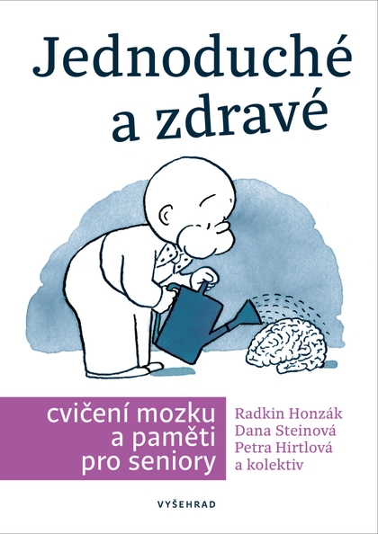 E-kniha Jednoduché a zdravé cvičení mozku a paměti pro seniory  - Radkin Honzák, Danuše Steinová, Petra Hirtlová