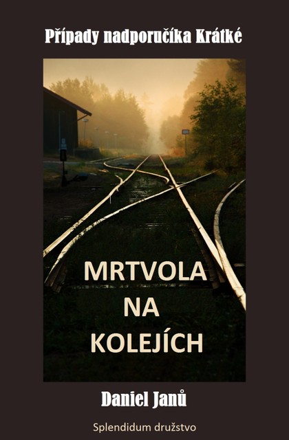 E-kniha Mrtvola na kolejích - Daniel  Janů