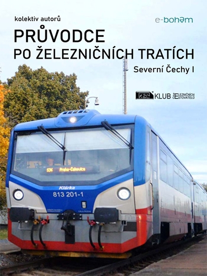 E-kniha Průvodce po železničních tratích | Severní Čechy I - autorů kolektiv