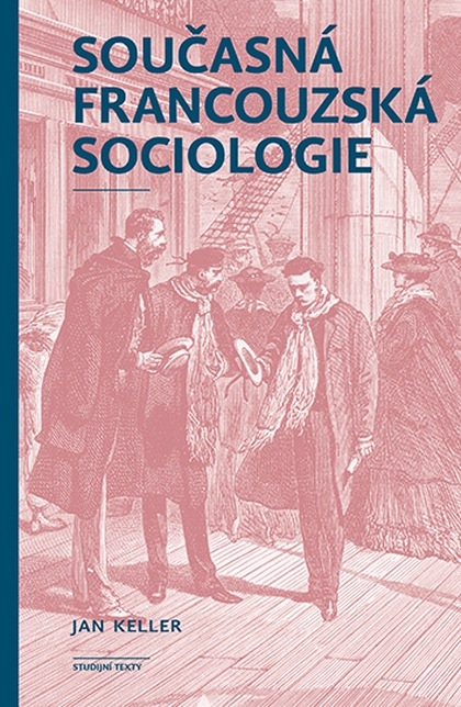 E-kniha Současná francouzská sociologie - Jan Keller