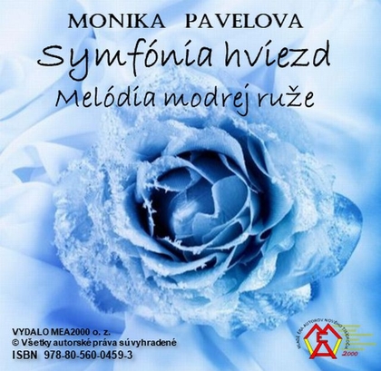 E-kniha Symfónia hviezd – melódia modrej ruže - Monika Pavelová