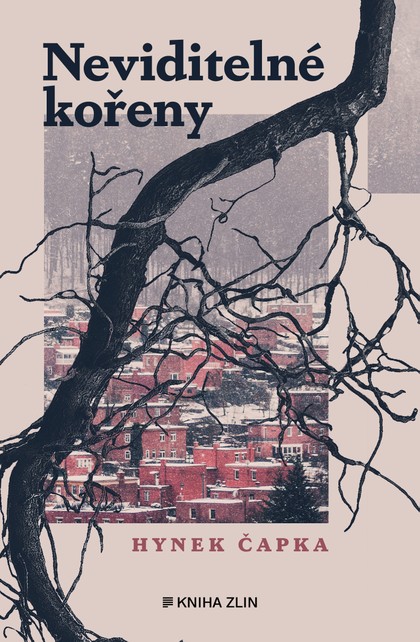 E-kniha Neviditelné kořeny  - Hynek Čapka