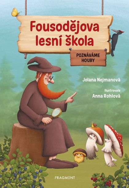 E-kniha Fousodějova lesní škola – Poznáváme houby - Jolana Nejmanová