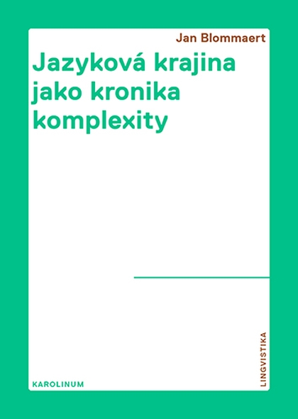 E-kniha Jazyková krajina jako kronika komplexity - Jan Blommaert