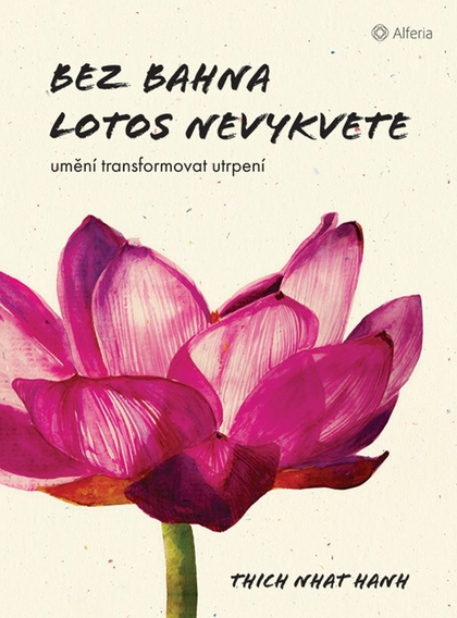E-kniha Bez bahna lotos nevykvete - Thich Nhat Hanh